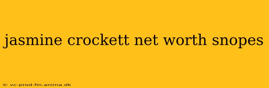 jasmine crockett net worth snopes