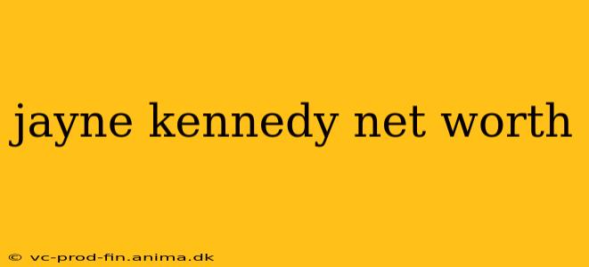 jayne kennedy net worth