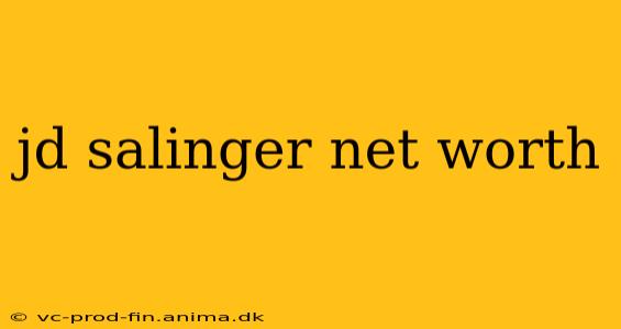jd salinger net worth