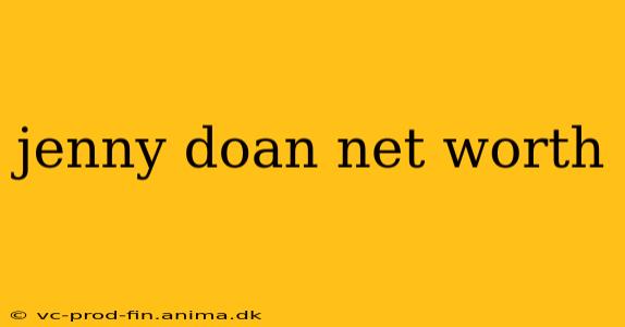 jenny doan net worth