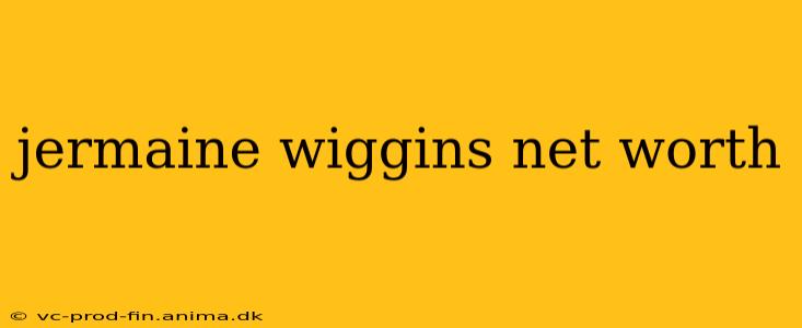 jermaine wiggins net worth