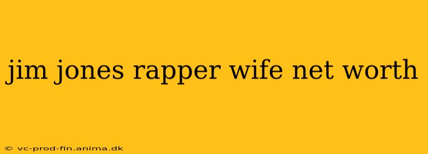 jim jones rapper wife net worth