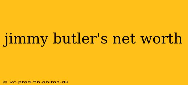 jimmy butler's net worth