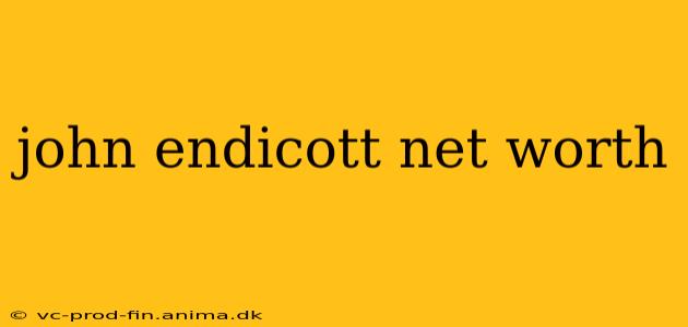 john endicott net worth