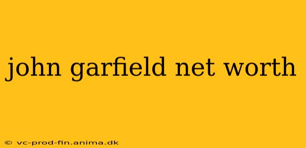 john garfield net worth