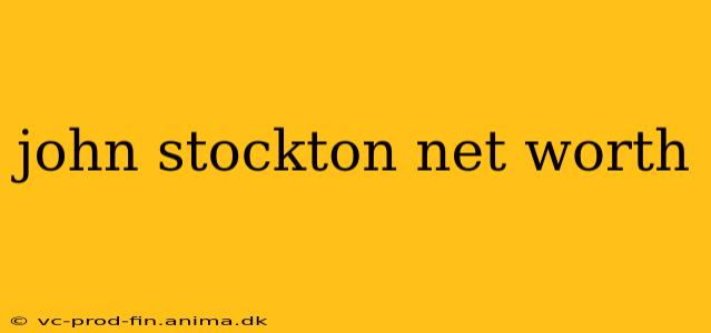 john stockton net worth