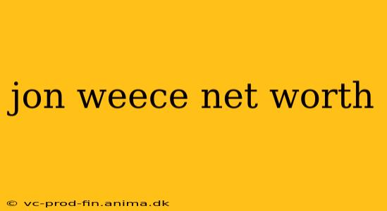 jon weece net worth