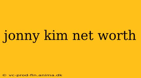 jonny kim net worth