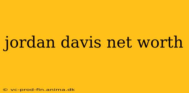 jordan davis net worth