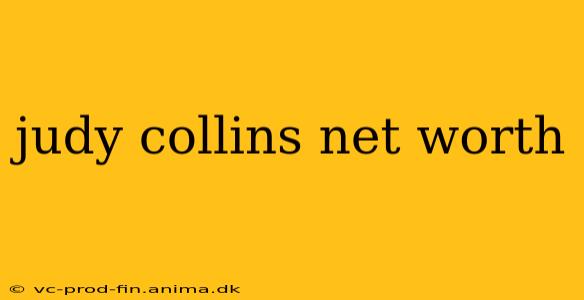 judy collins net worth