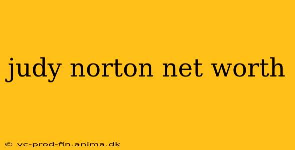 judy norton net worth