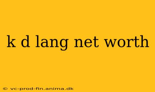 k d lang net worth