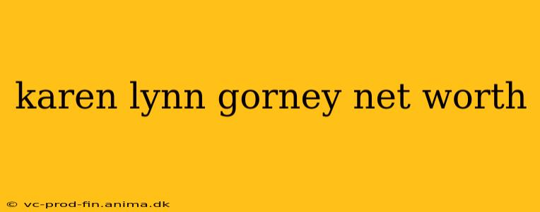 karen lynn gorney net worth