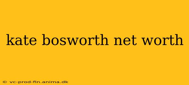 kate bosworth net worth