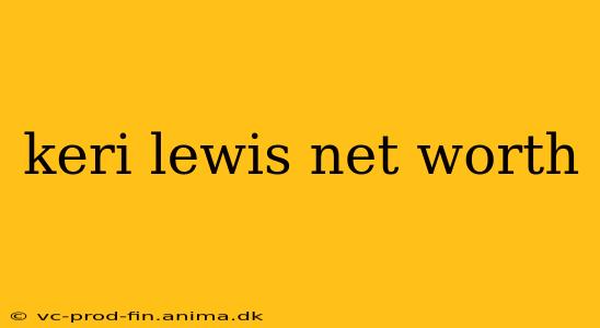 keri lewis net worth