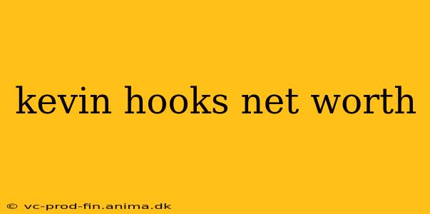 kevin hooks net worth
