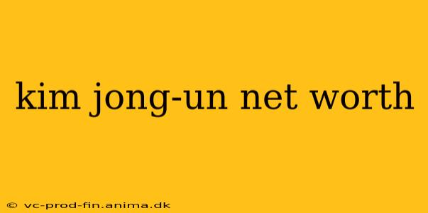 kim jong-un net worth