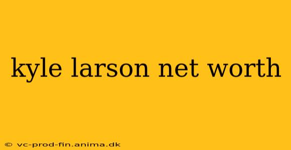 kyle larson net worth