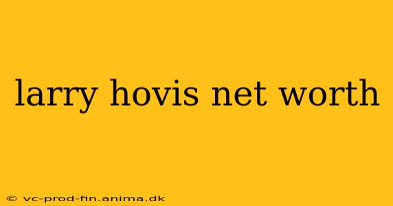 larry hovis net worth