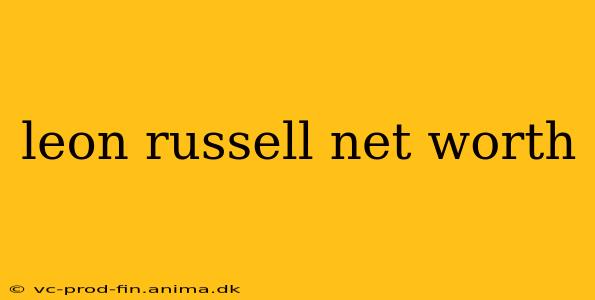 leon russell net worth