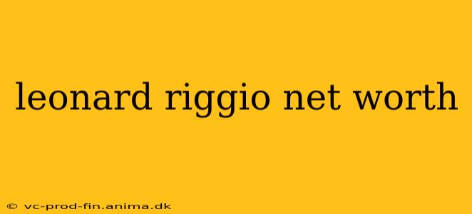 leonard riggio net worth