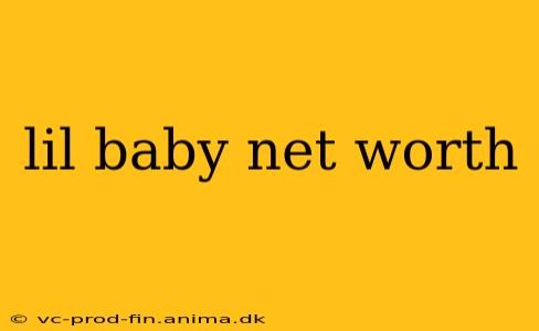 lil baby net worth