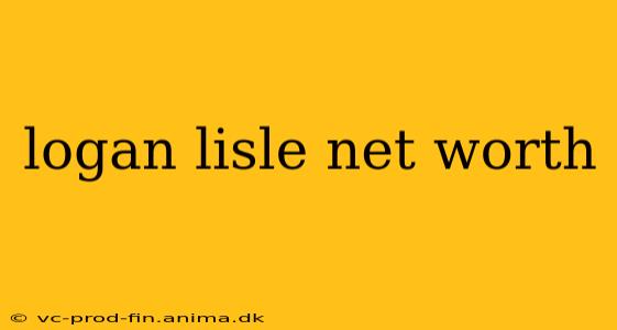 logan lisle net worth