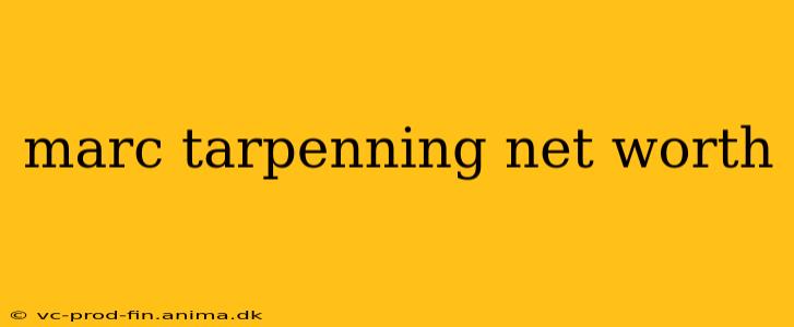 marc tarpenning net worth