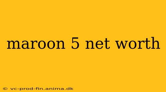 maroon 5 net worth