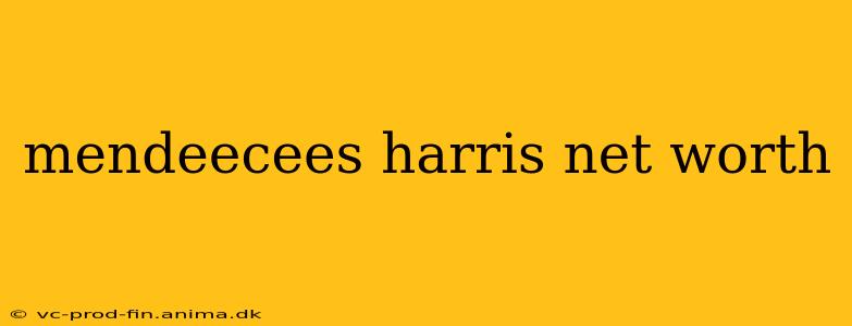 mendeecees harris net worth