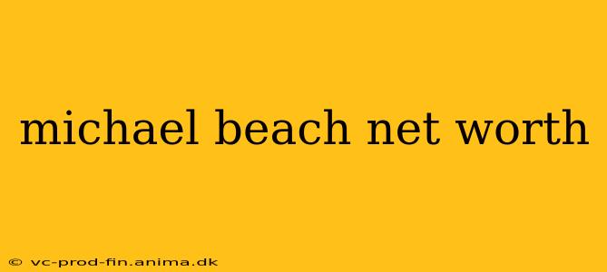 michael beach net worth