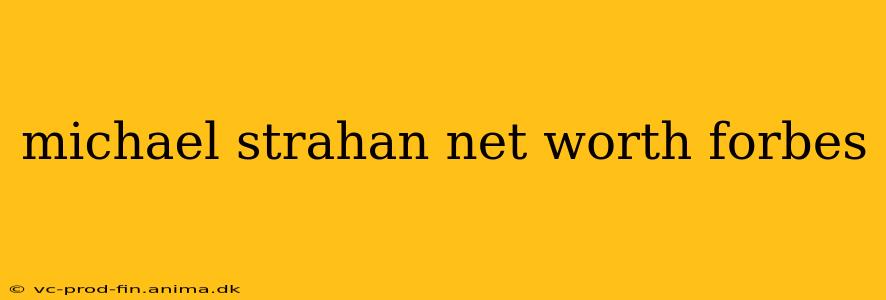 michael strahan net worth forbes