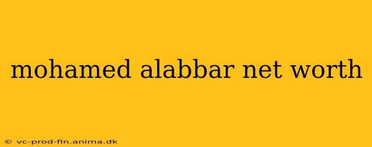 mohamed alabbar net worth