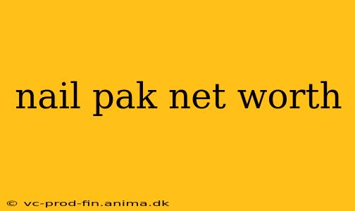 nail pak net worth