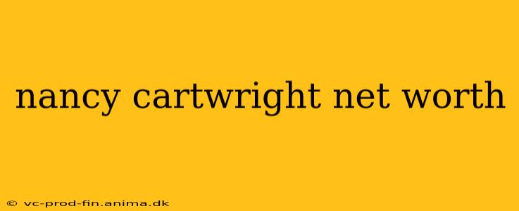 nancy cartwright net worth