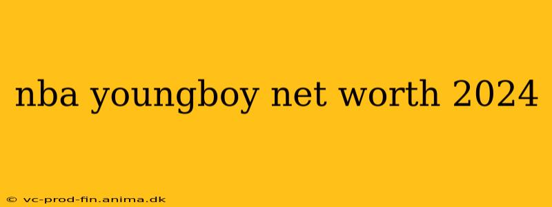 nba youngboy net worth 2024