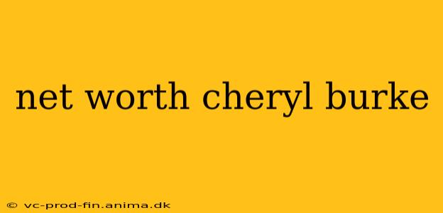 net worth cheryl burke