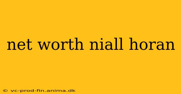 net worth niall horan