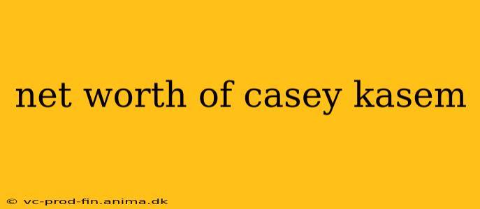 net worth of casey kasem