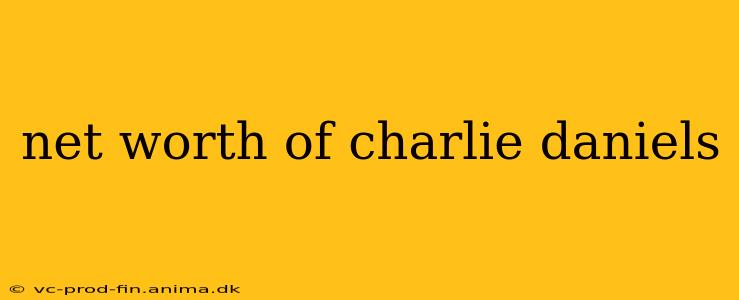 net worth of charlie daniels