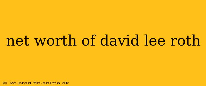 net worth of david lee roth