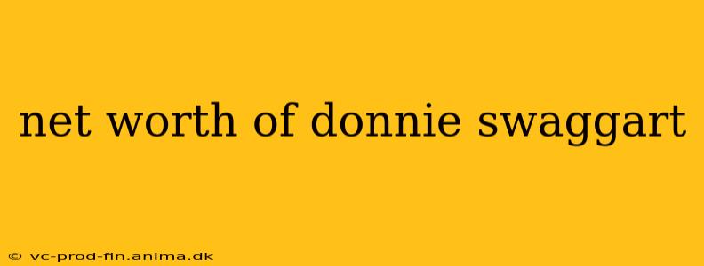 net worth of donnie swaggart