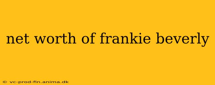 net worth of frankie beverly