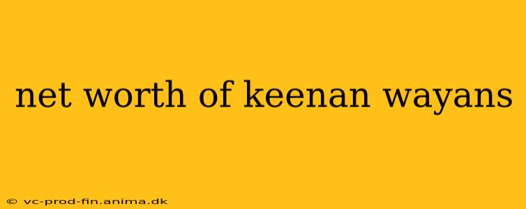 net worth of keenan wayans