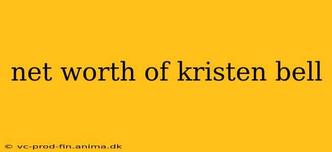 net worth of kristen bell