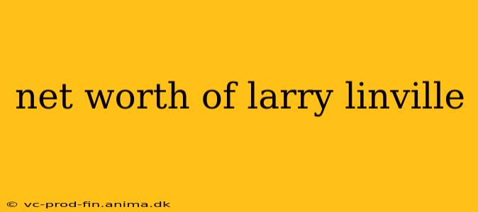 net worth of larry linville