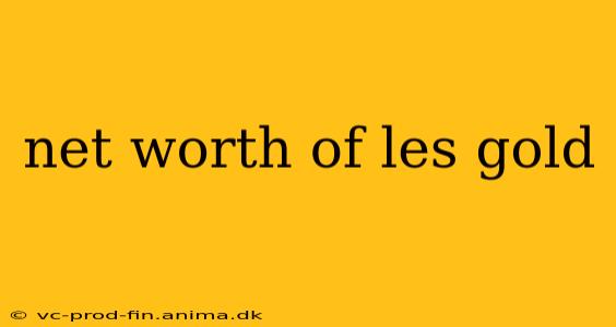 net worth of les gold