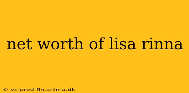 net worth of lisa rinna