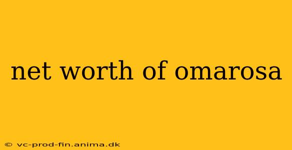 net worth of omarosa
