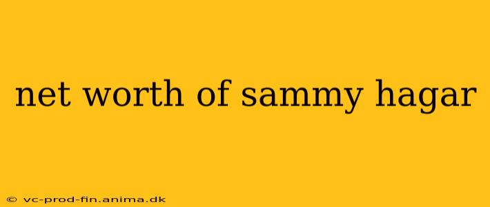 net worth of sammy hagar